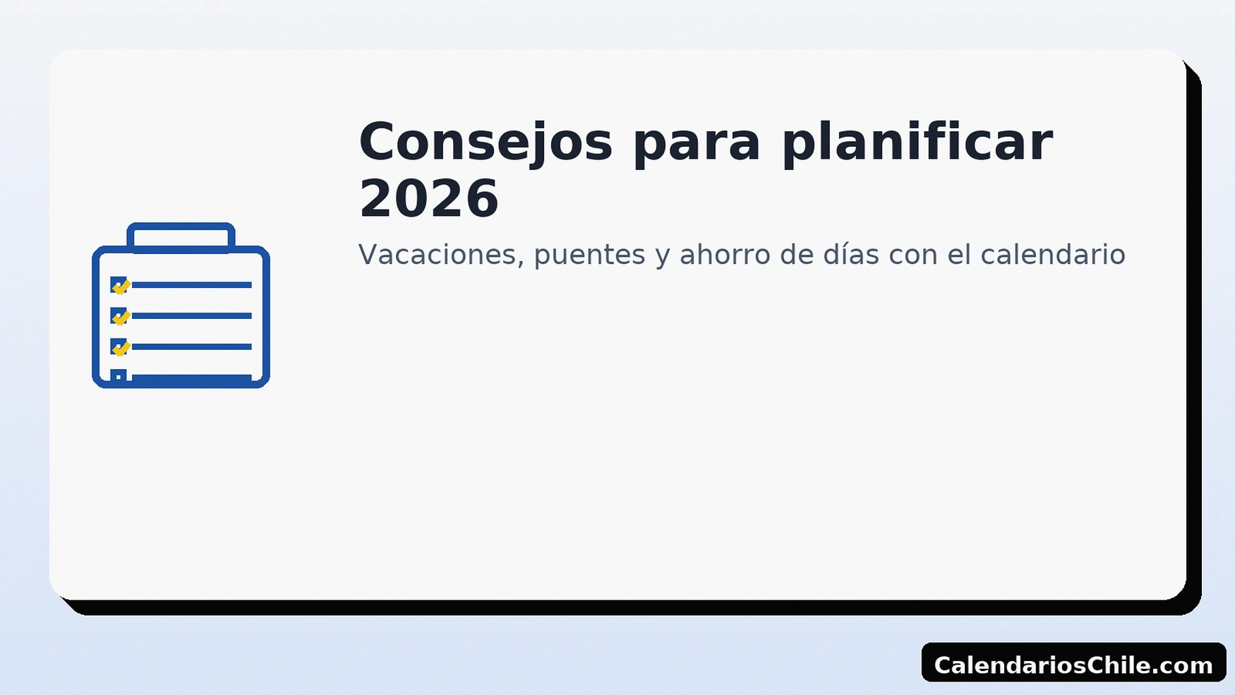 Consejos para planificar 2026: vacaciones, puentes y ahorro de días