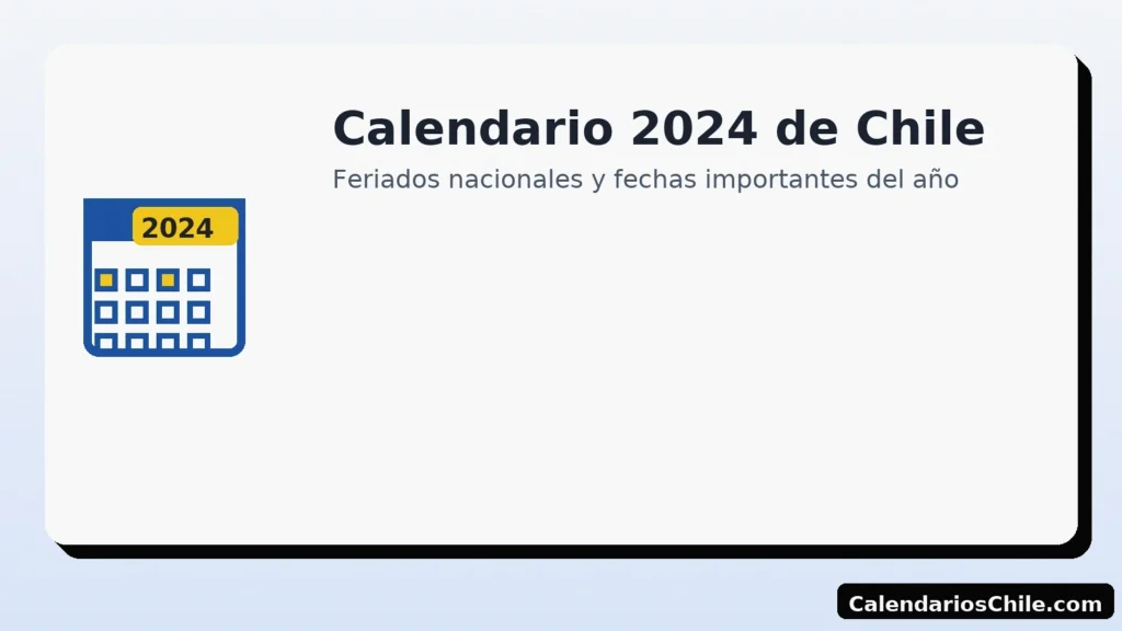 Calendario 2024 de Chile: feriados nacionales y fechas importantes