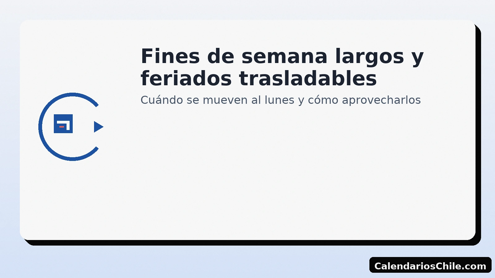 Fines de semana largos y feriados trasladables: reglas y consejos